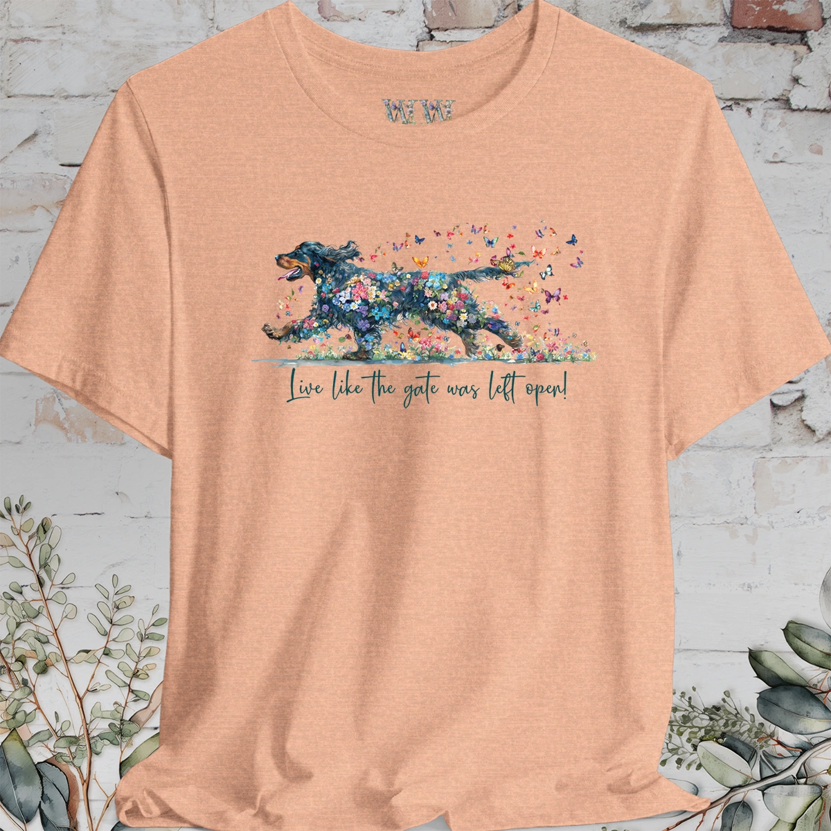 Gordon Setter "Live like the gate was left open" Unisex T shirt