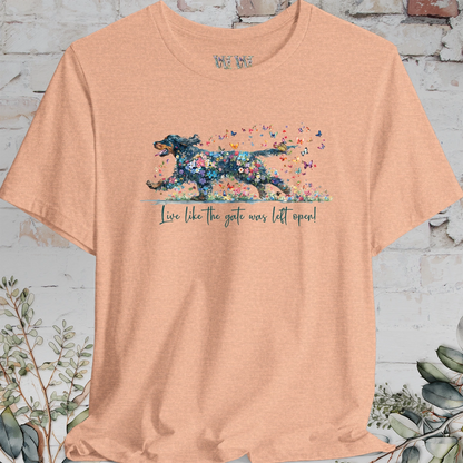 Gordon Setter "Live like the gate was left open" Unisex T shirt