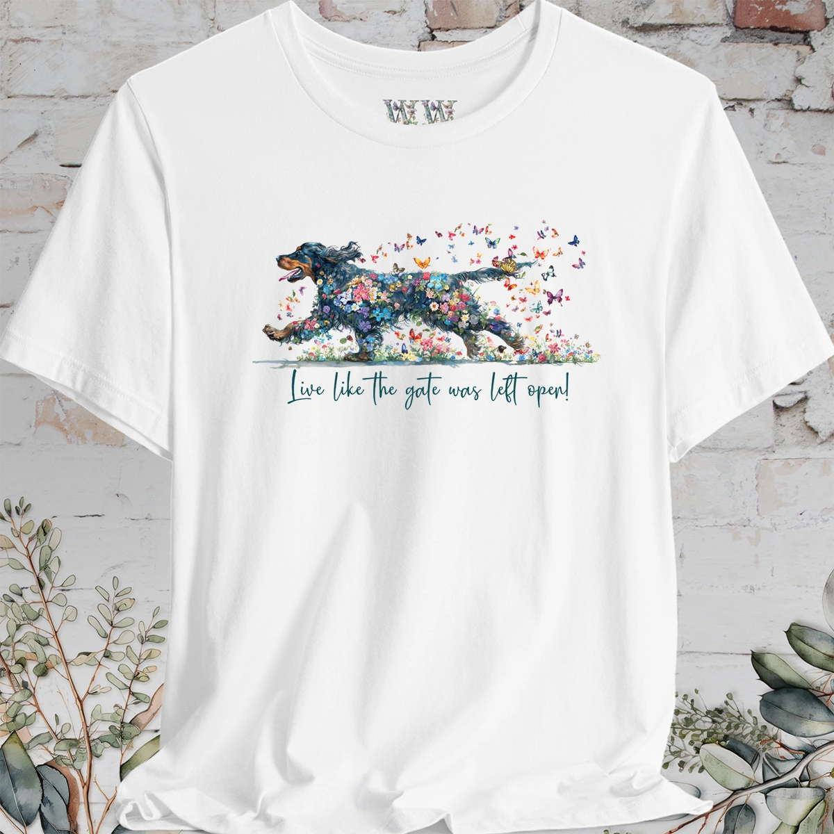 Gordon Setter "Live like the gate was left open" Unisex T shirt