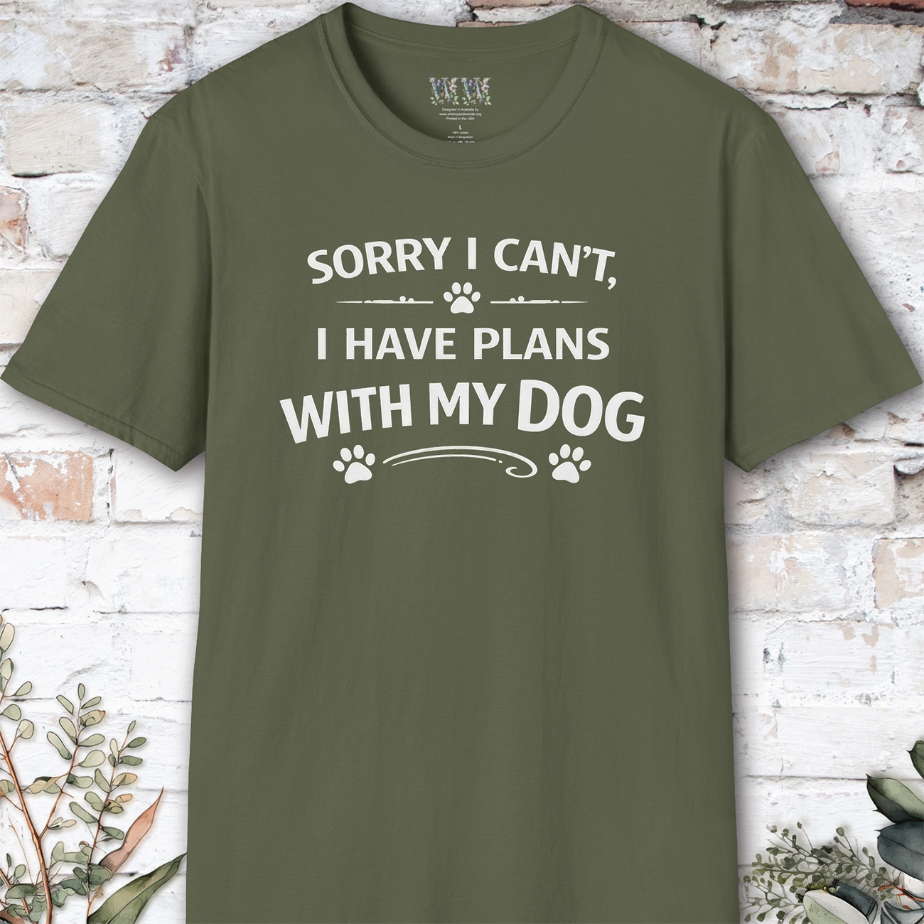 Sorry I can't, I have plans with my dog, Unisex T shirt