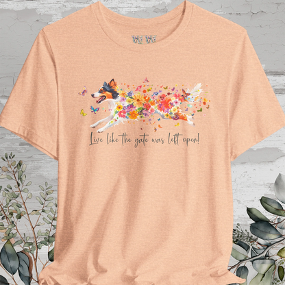 Rough Collie 'Live like the gate was left open' T shirt