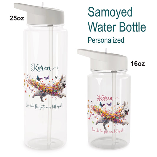 Water Bottle, Personalized, Samoyed "Live like the gate was left open". 2 sizes