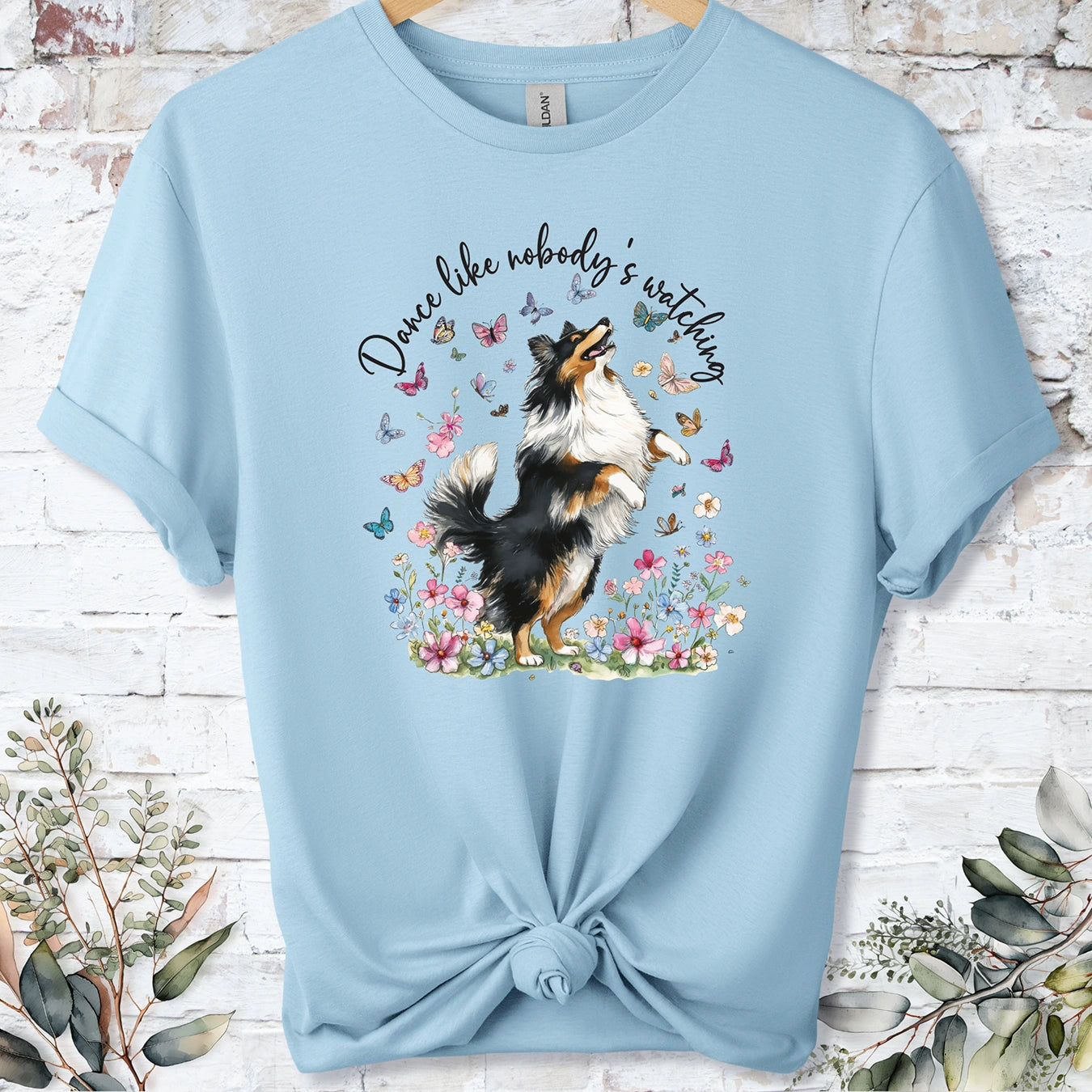 Shetland Sheepdog #3 (Tri colour) "Dance like nobody's watching" unisex T shirt