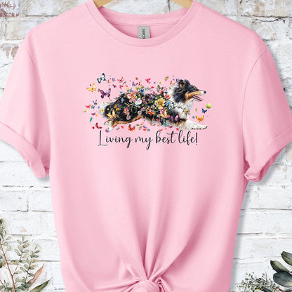 Shetland Sheepdog #2 "Living my best life" unisex T shirt