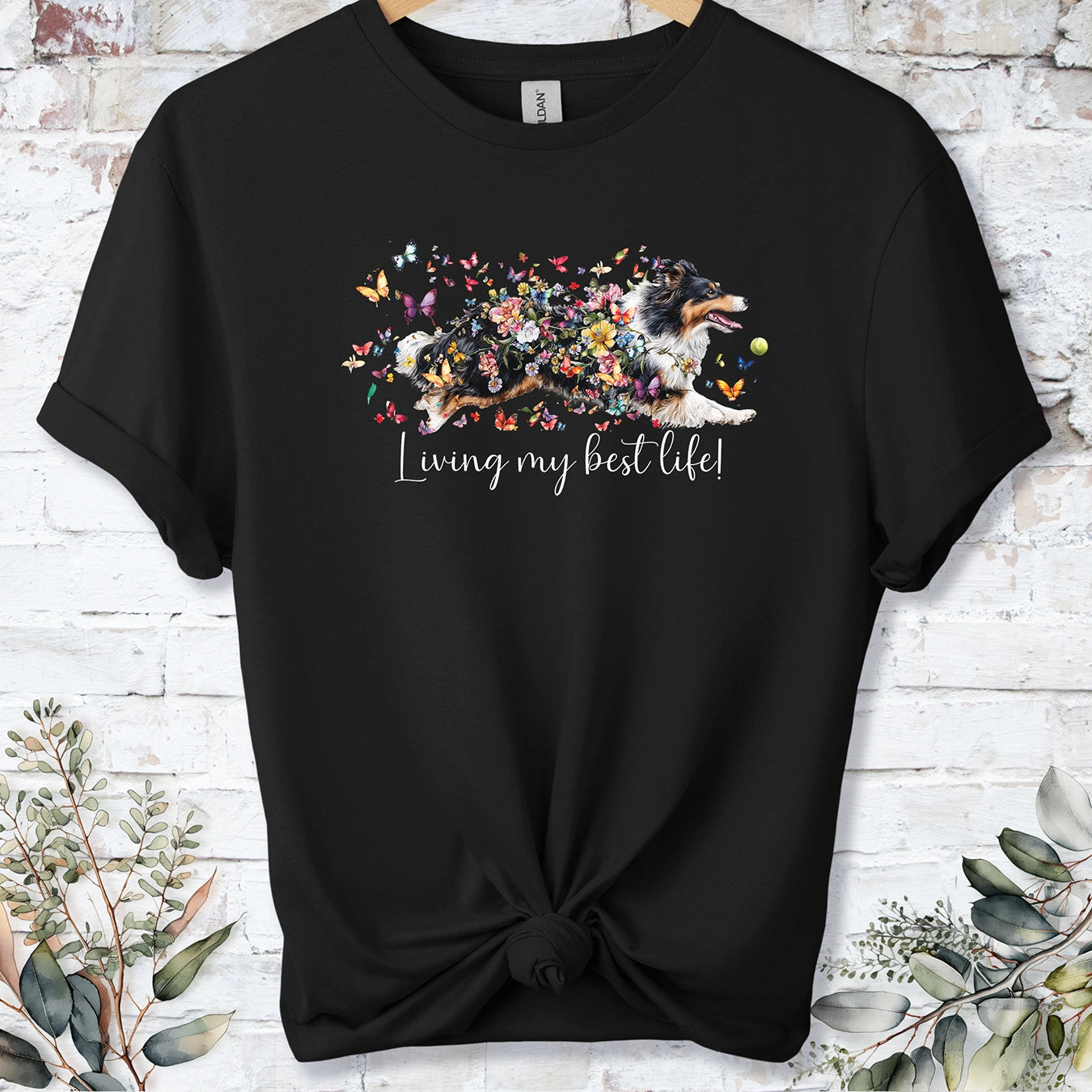 Shetland Sheepdog #2 "Living my best life" unisex T shirt
