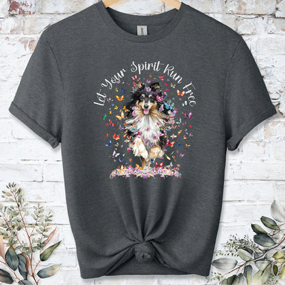 Shetland Sheepdog "Let your spirit run free" unisex T shirt
