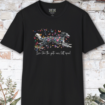 Silken Windhound #2 Live like the gate was left open, unisex T-Shirt