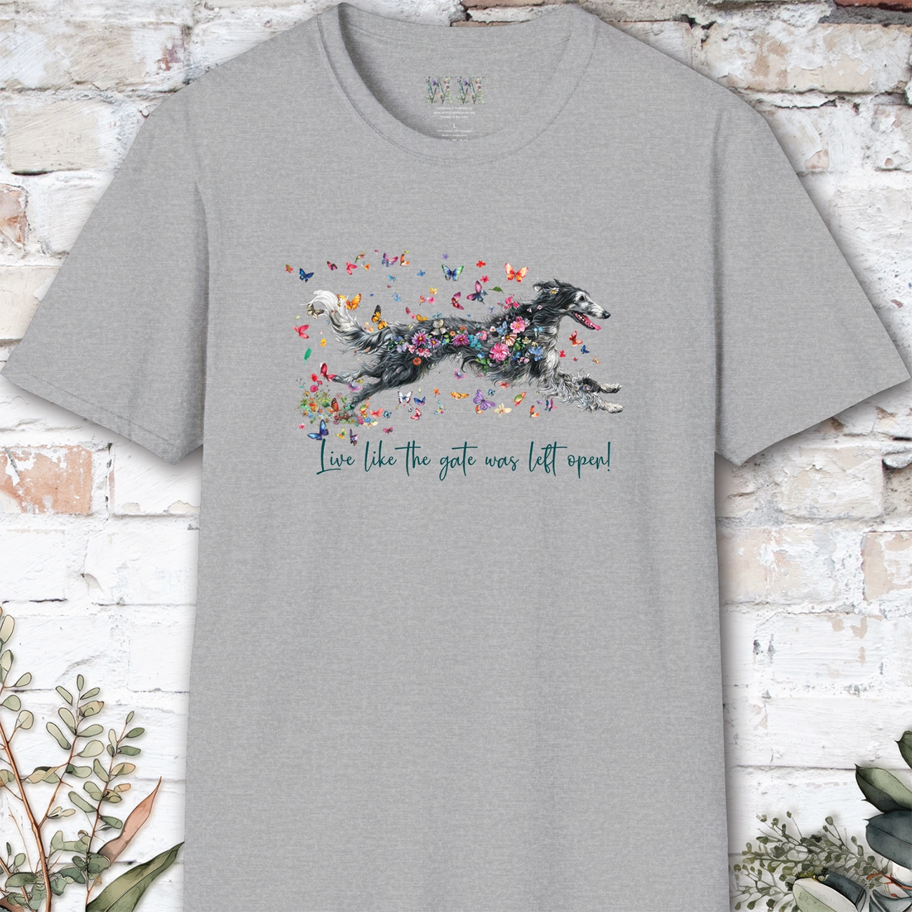 Silken Windhound #2 Live like the gate was left open, unisex T-Shirt