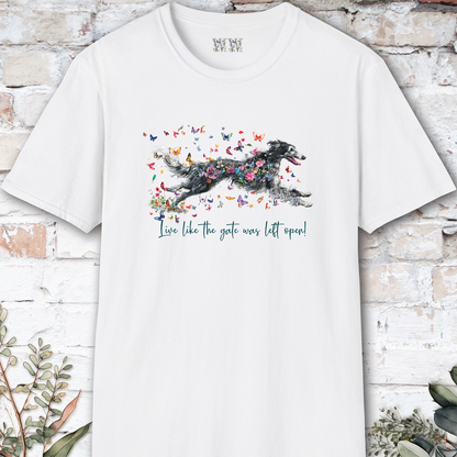 Silken Windhound #2 Live like the gate was left open, unisex T-Shirt