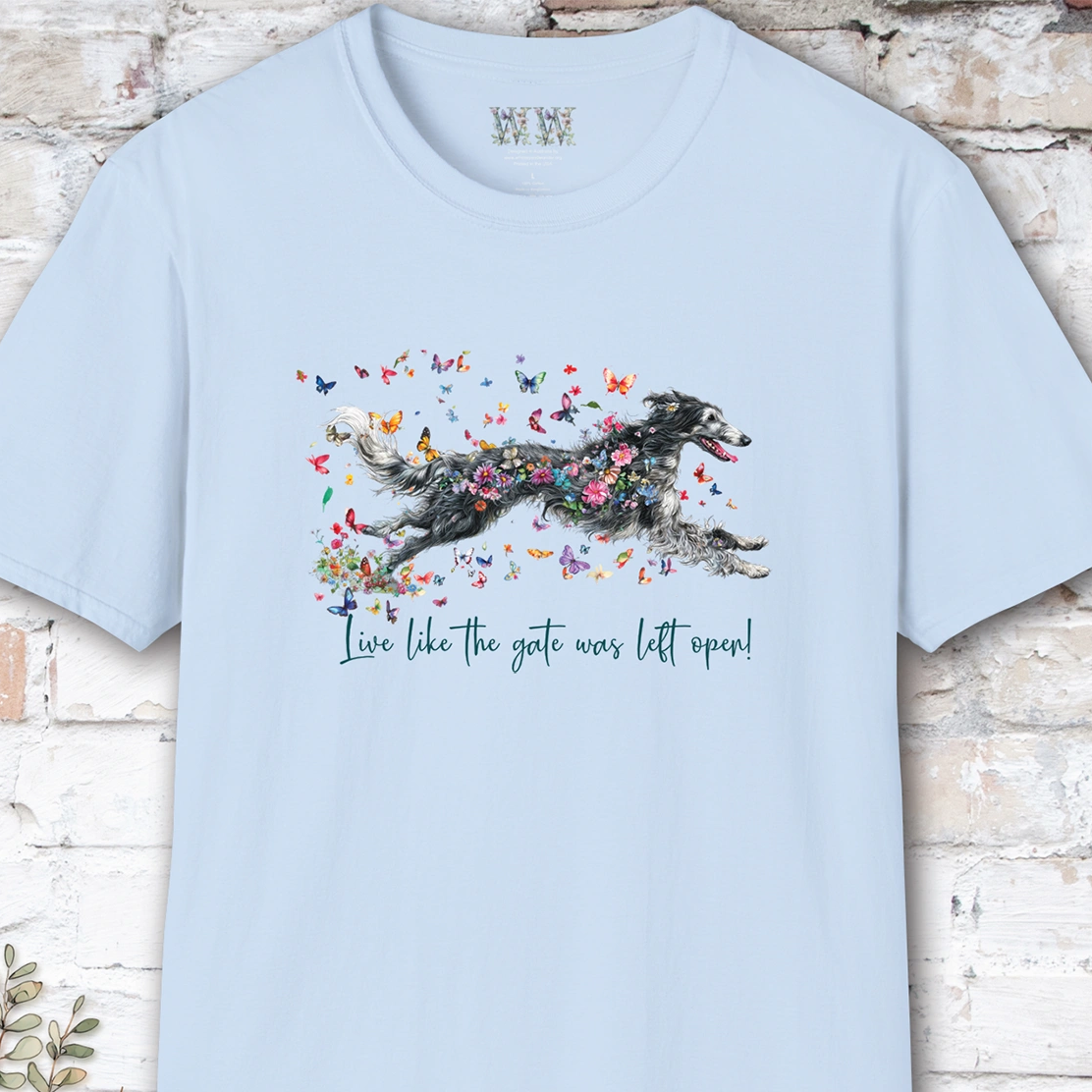 Silken Windhound #2 Live like the gate was left open, unisex T-Shirt
