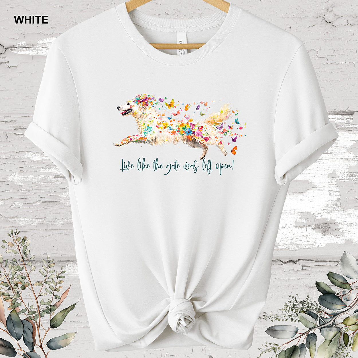 White Shepherd 'Live like the gate was left open' #1 T shirt