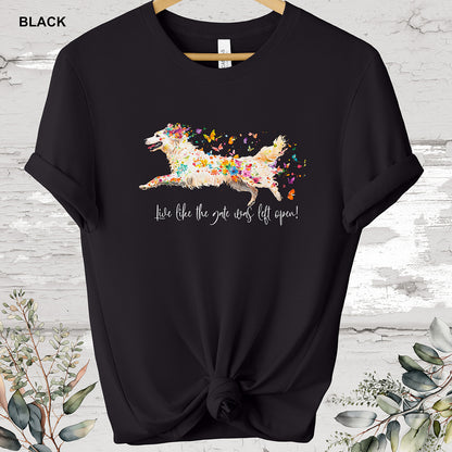 White Shepherd 'Live like the gate was left open' #1 T shirt